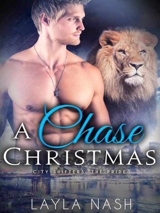 Title details for A Chase Christmas by Layla Nash - Available